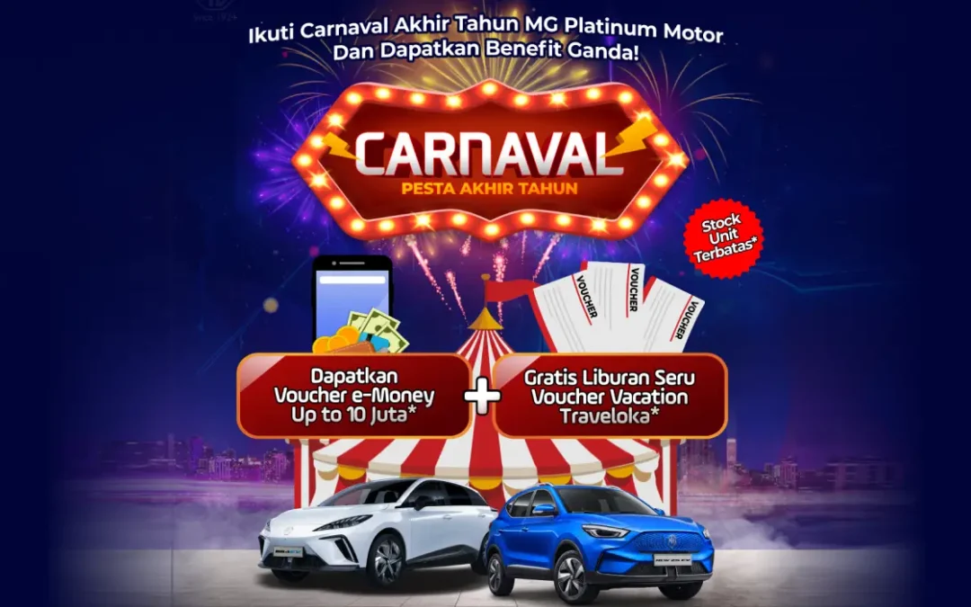 CARNAVAL Pesta Akhir Tahun di MG Platinum Candi Semarang: Dapatkan Mobil Impian dengan Bonus Menggiurkan!